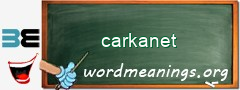 WordMeaning blackboard for carkanet